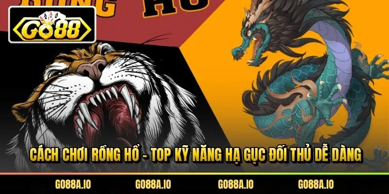 Cách Chơi Rồng Hổ